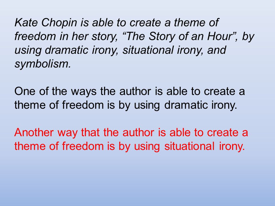 Irony in kate chopins the story of an hour